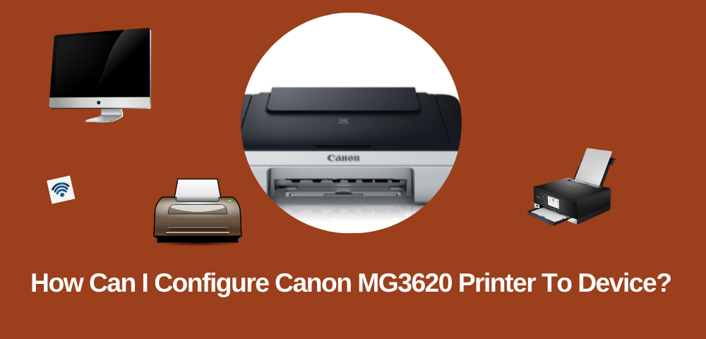 How To Connect Canon Mg3620 Printer To Wifi Laptop - Canon Knowledge